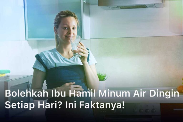 Bolehkah Ibu Hamil Minum Air Dingin Setiap Hari